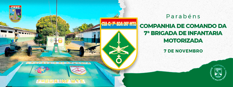 7 de novembro - Aniversário da Companhia de Comando da 7ª Brigada de Infantaria Motorizada