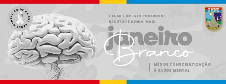 Janeiro Branco - Mês da Consientização á saude mental 